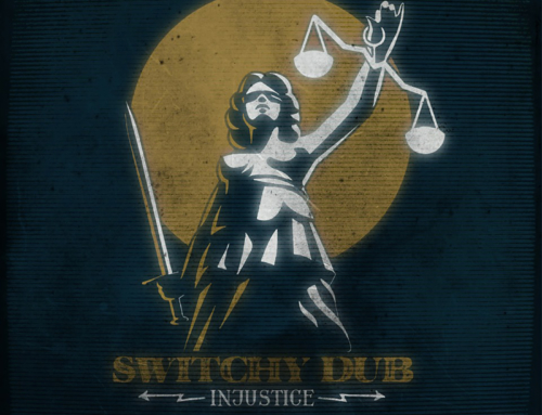 Switchy Dub : Injustice